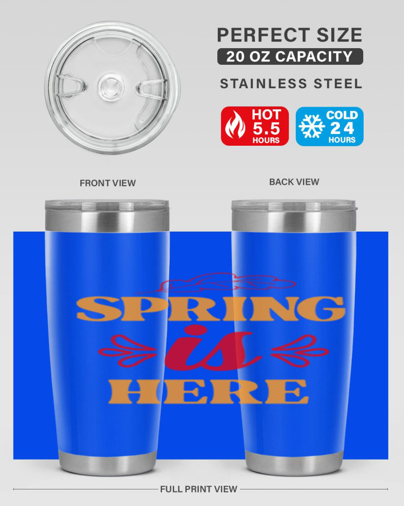 Spring is here 447#- spring- Tumbler
