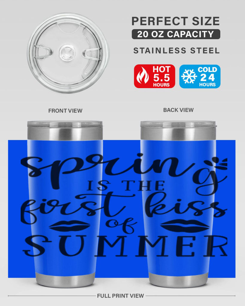 Spring is the first kiss 507#- spring- Tumbler