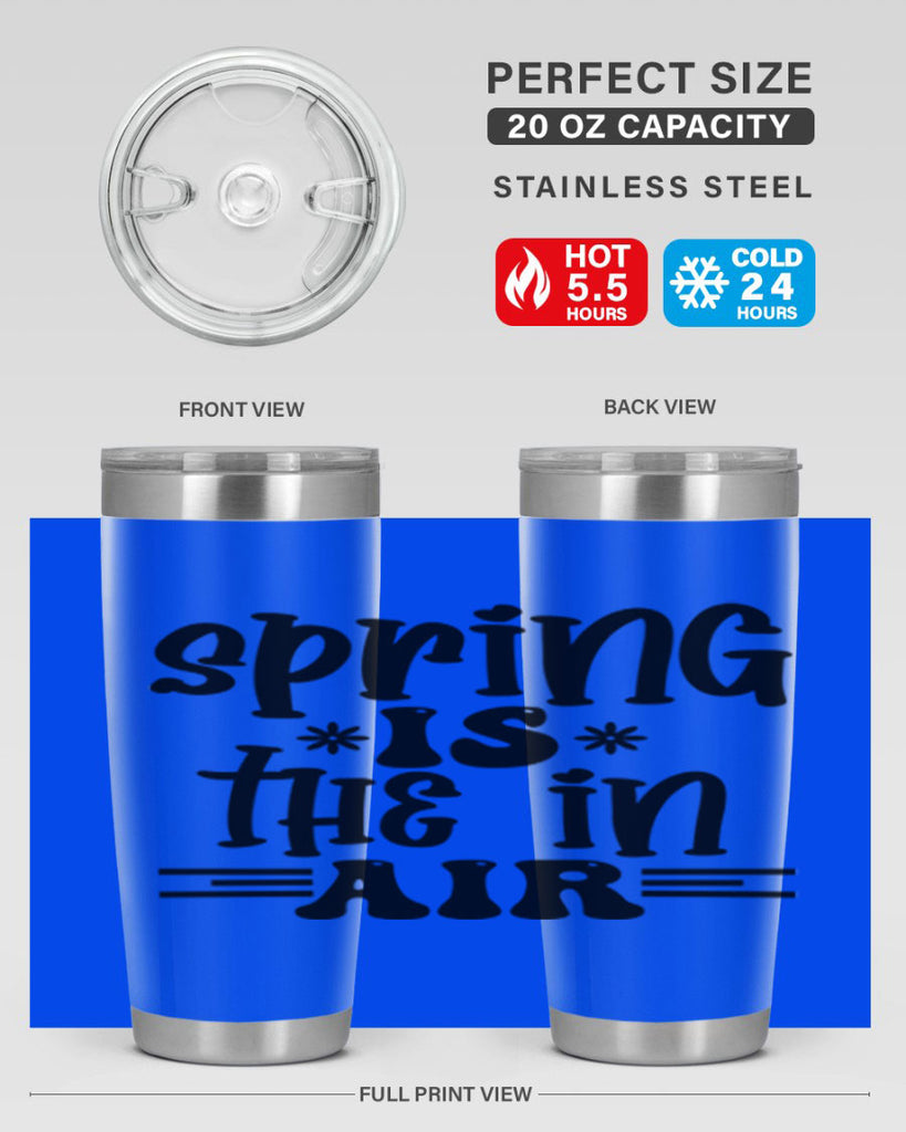 Spring is the in air 508#- spring- Tumbler