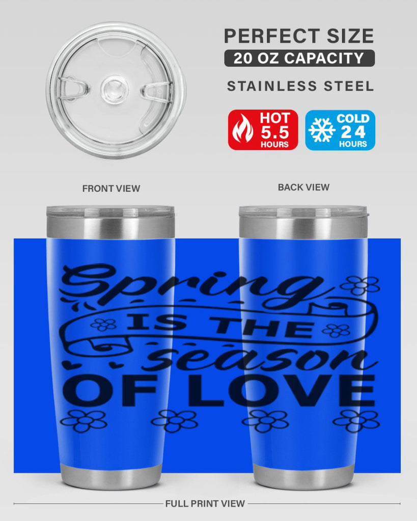 Spring is the season of 510#- spring- Tumbler