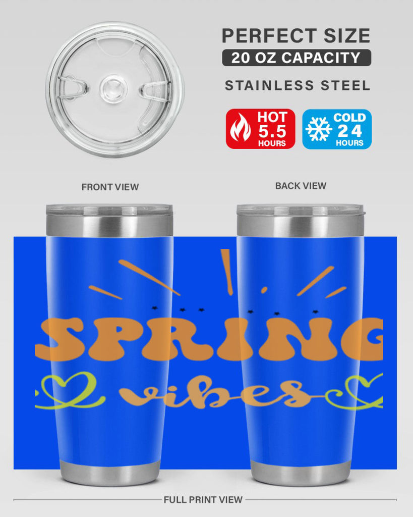 Spring vibes  519#- spring- Tumbler