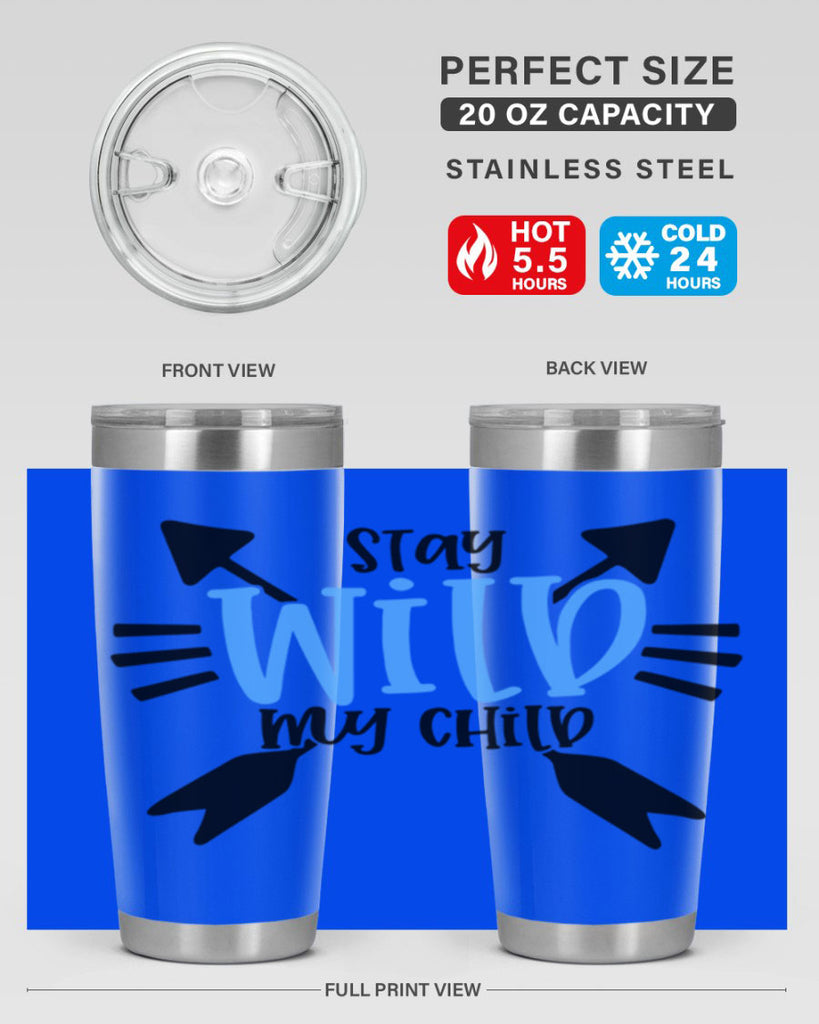 Stay Wild My Child Style 25#- baby- tumbler