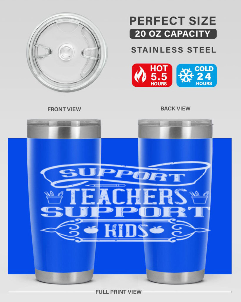 Support teachers support kids Style 18#- teacher- tumbler