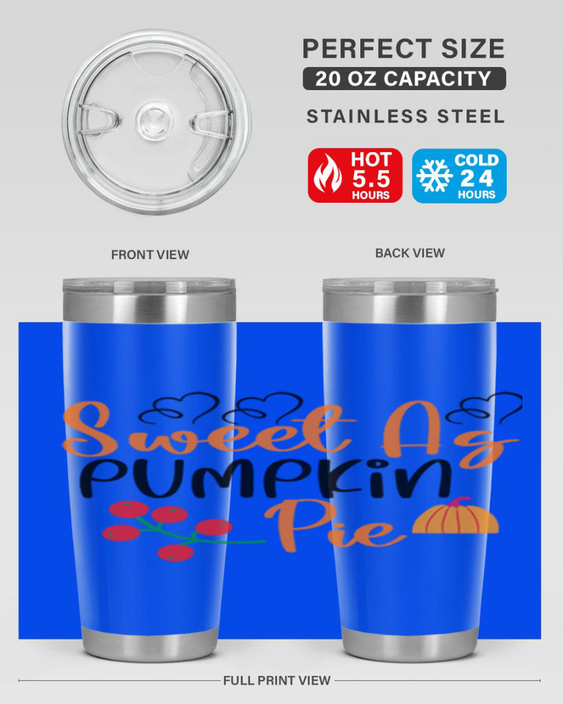 Sweet As Pumpkin Pie 590#- fall- Tumbler