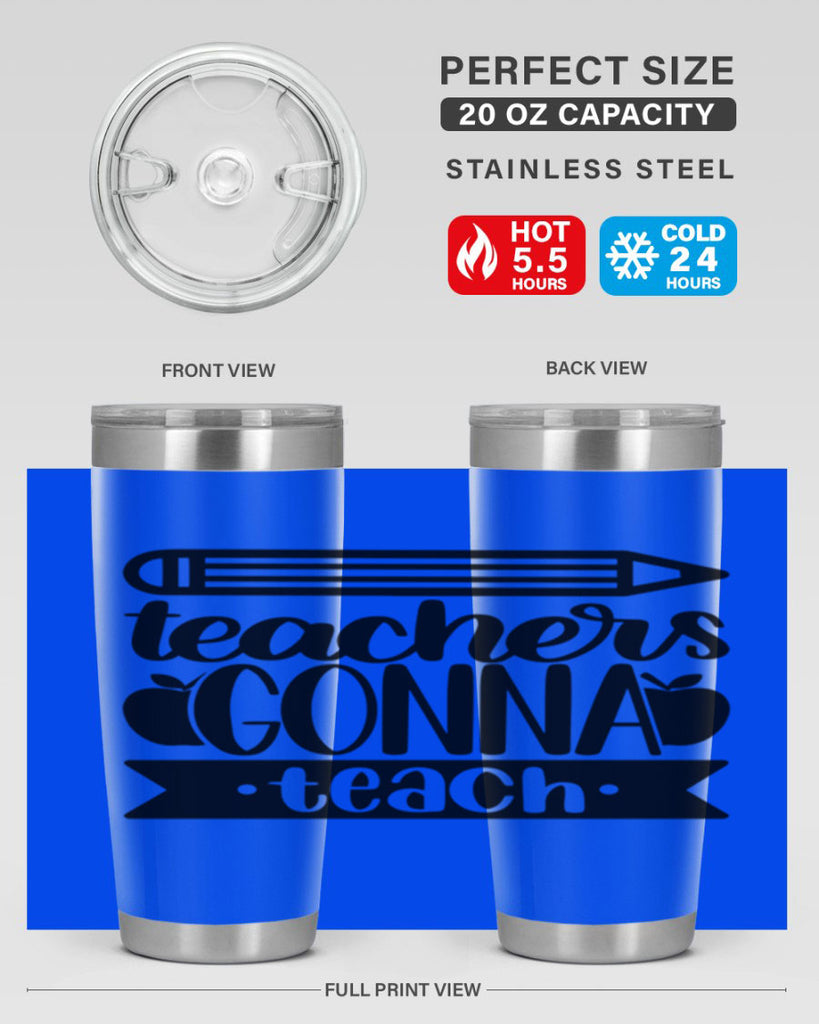 Teachers Gonna Teach Style 44#- teacher- tumbler