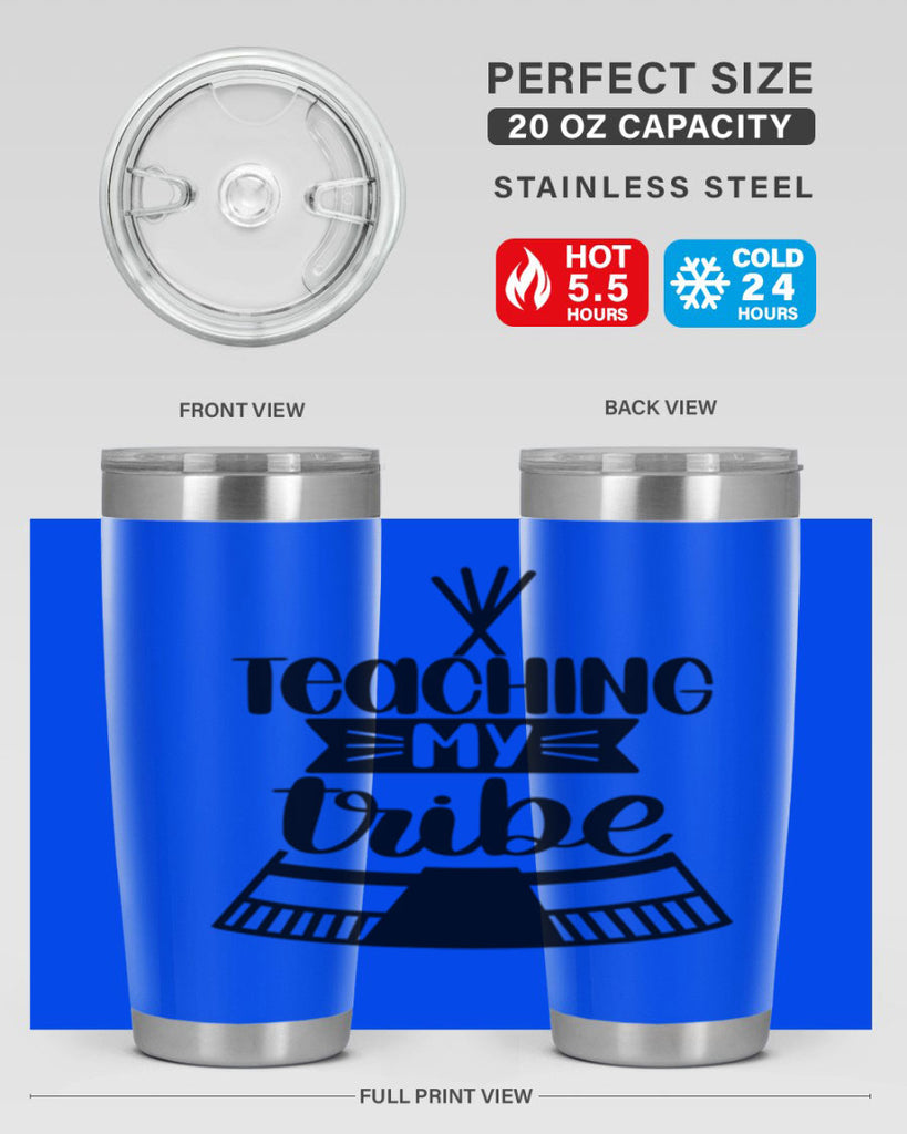 Teaching My Tribe Style 38#- teacher- tumbler