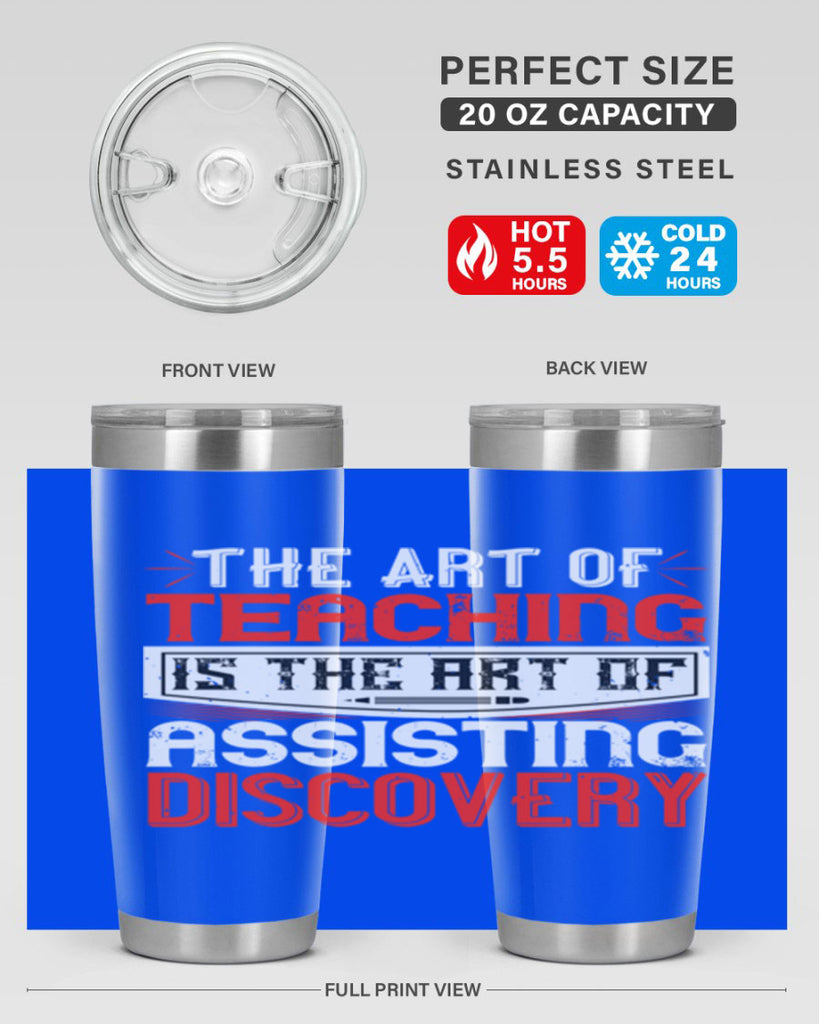 The art of teaching is the art of assisting discovery Style 6#- teacher- tumbler