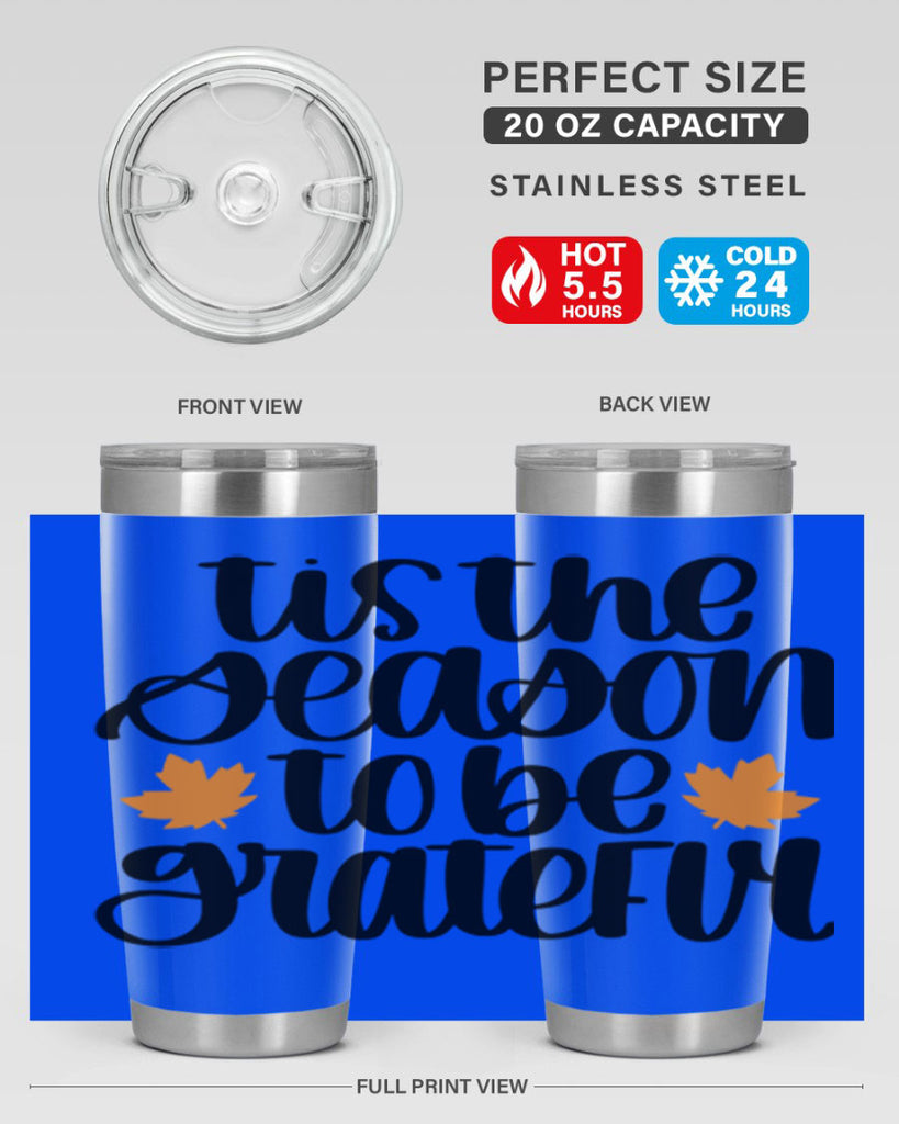 Tis The Season To Be Grateful 512#- fall- Tumbler