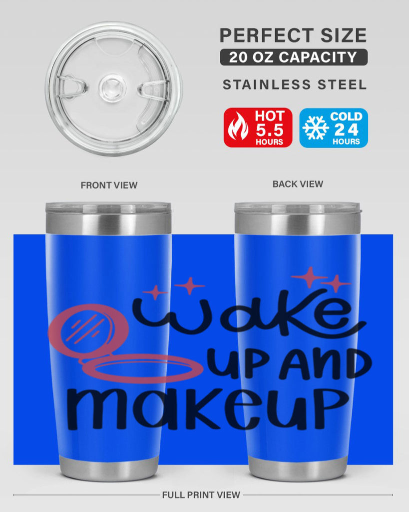 Wake up and Makeup Style 7#- make up- Tumbler