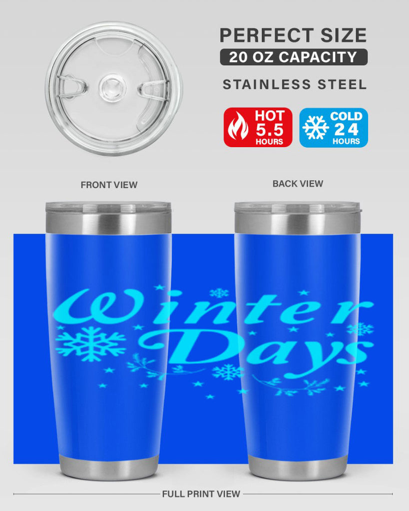 Winter Days 549#- winter- Tumbler