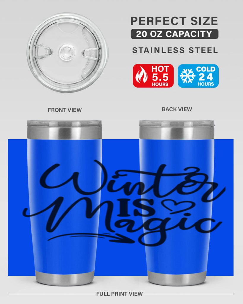 Winter Is Magic 504#- winter- Tumbler