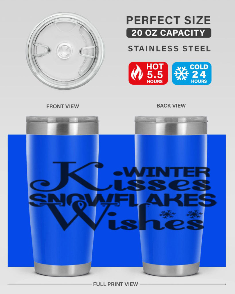 Winter Kisses Snowflakes Wishes 521#- winter- Tumbler