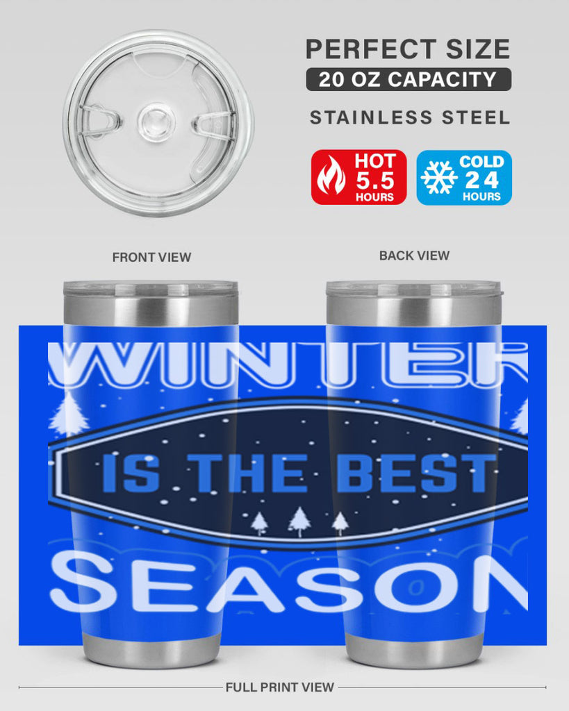 Winter is the Best Season 513#- winter- Tumbler