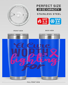 a cure worth fighting for Style 17#- breast cancer- Tumbler