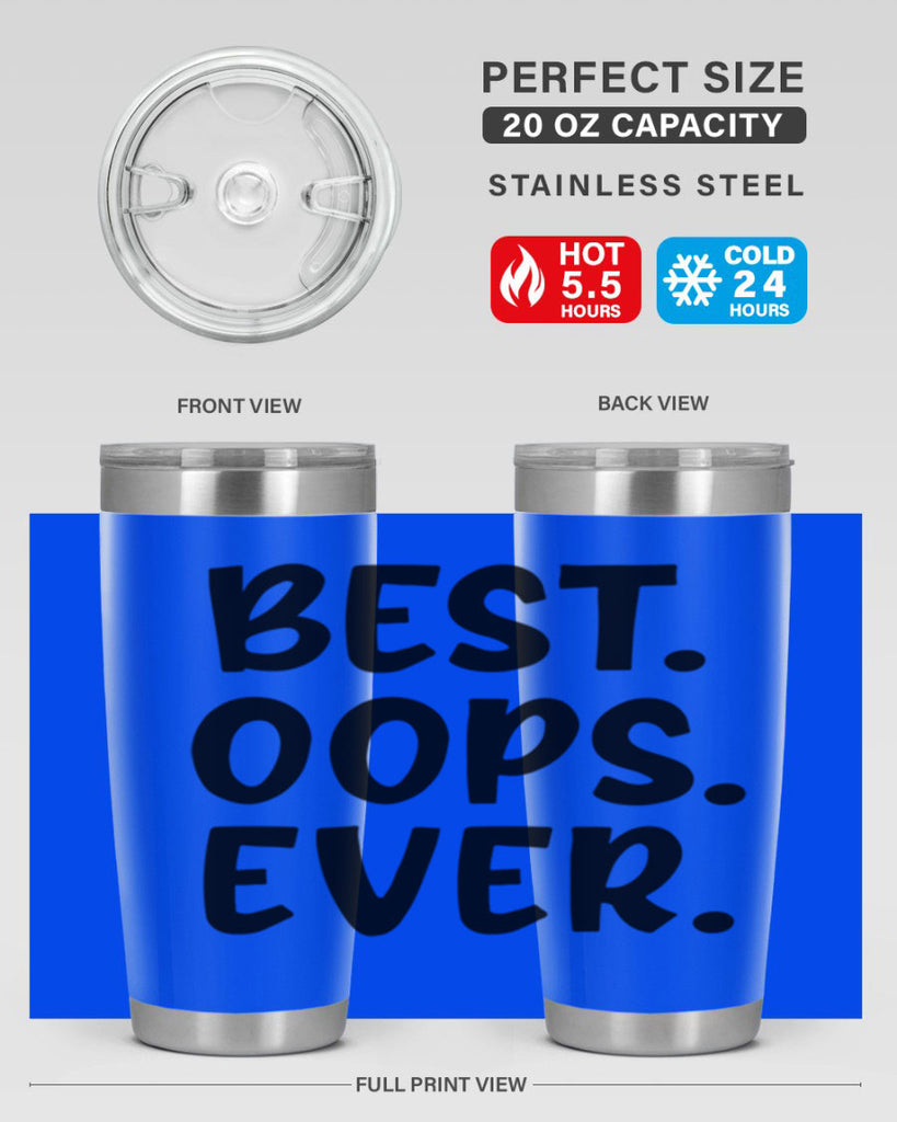best oops ever Style 279#- baby- tumbler