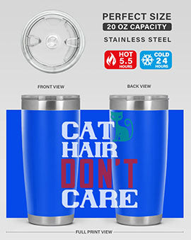 cat hair dont care o Style 29#- cat- Tumbler