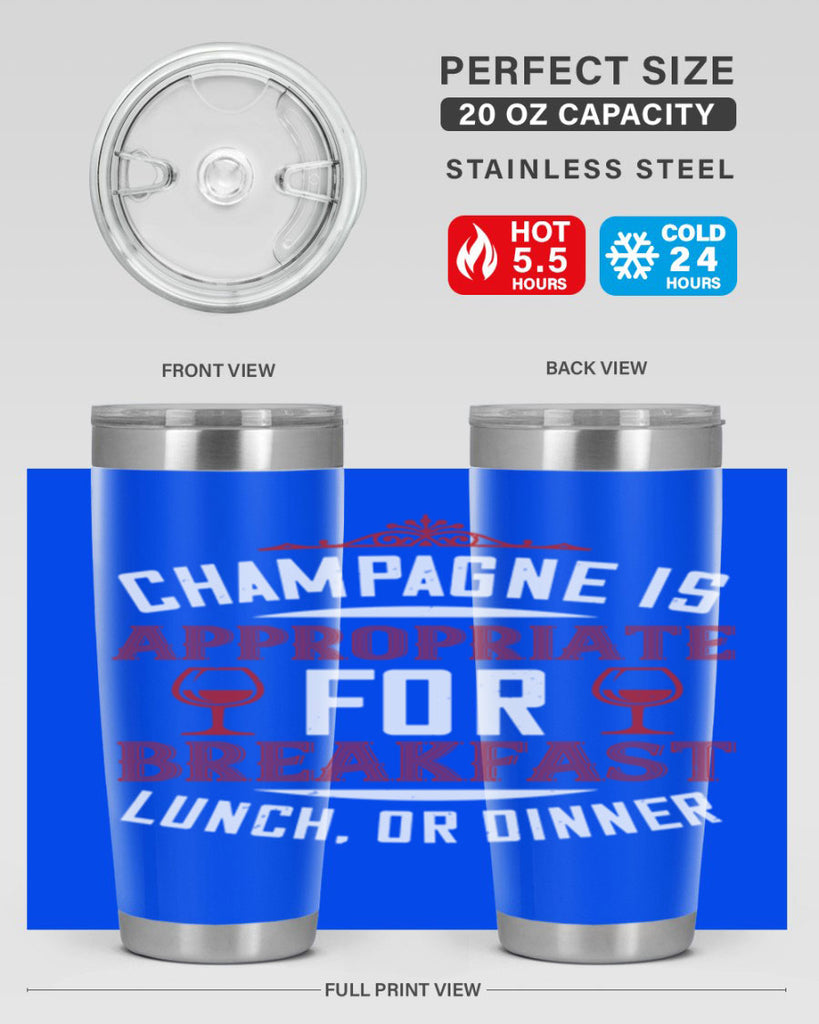 champagne is appropriate 88#- wine- Tumbler