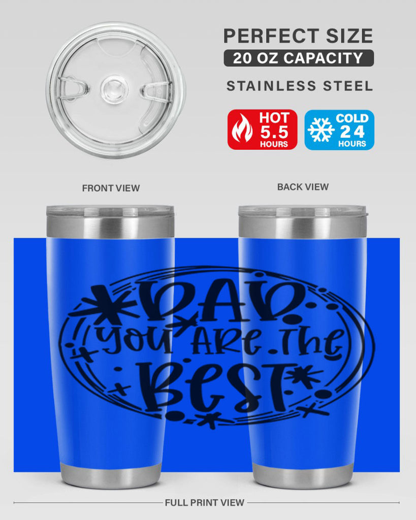 dad you are the best 58#- fathers day- Tumbler