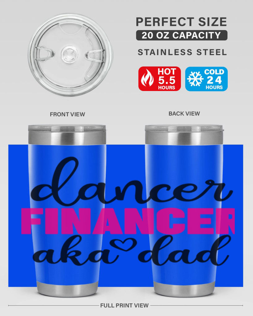 dancer financer aka dad 31#- ballet- Tumbler