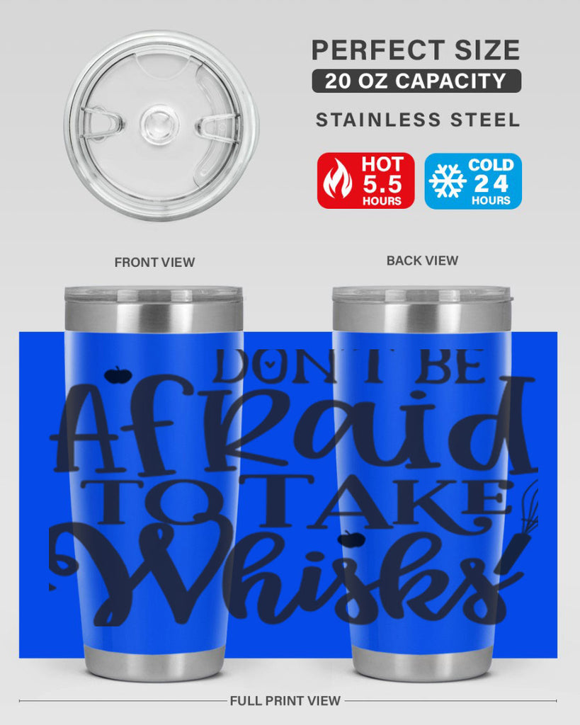 dont be afraid to take whisks 111#- kitchen- Tumbler