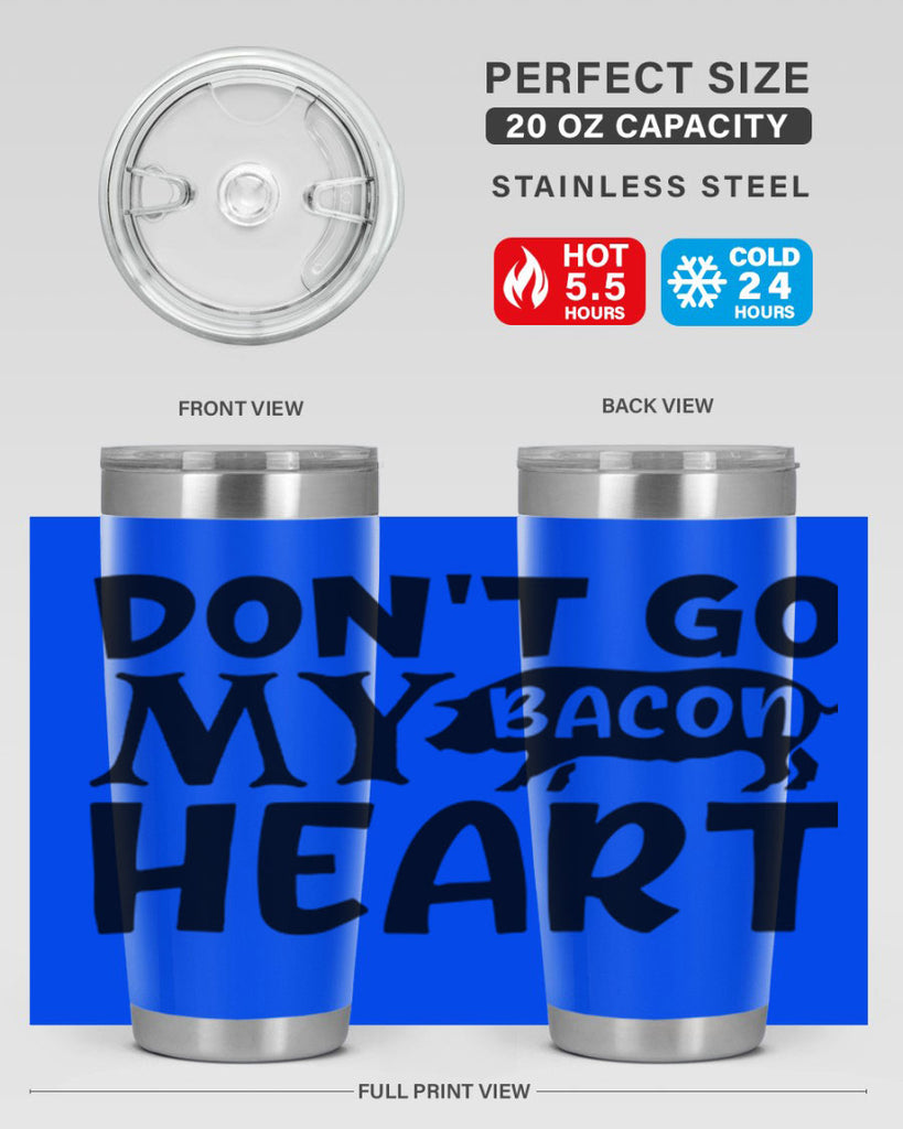 dont go bacon my heart 112#- kitchen- Tumbler