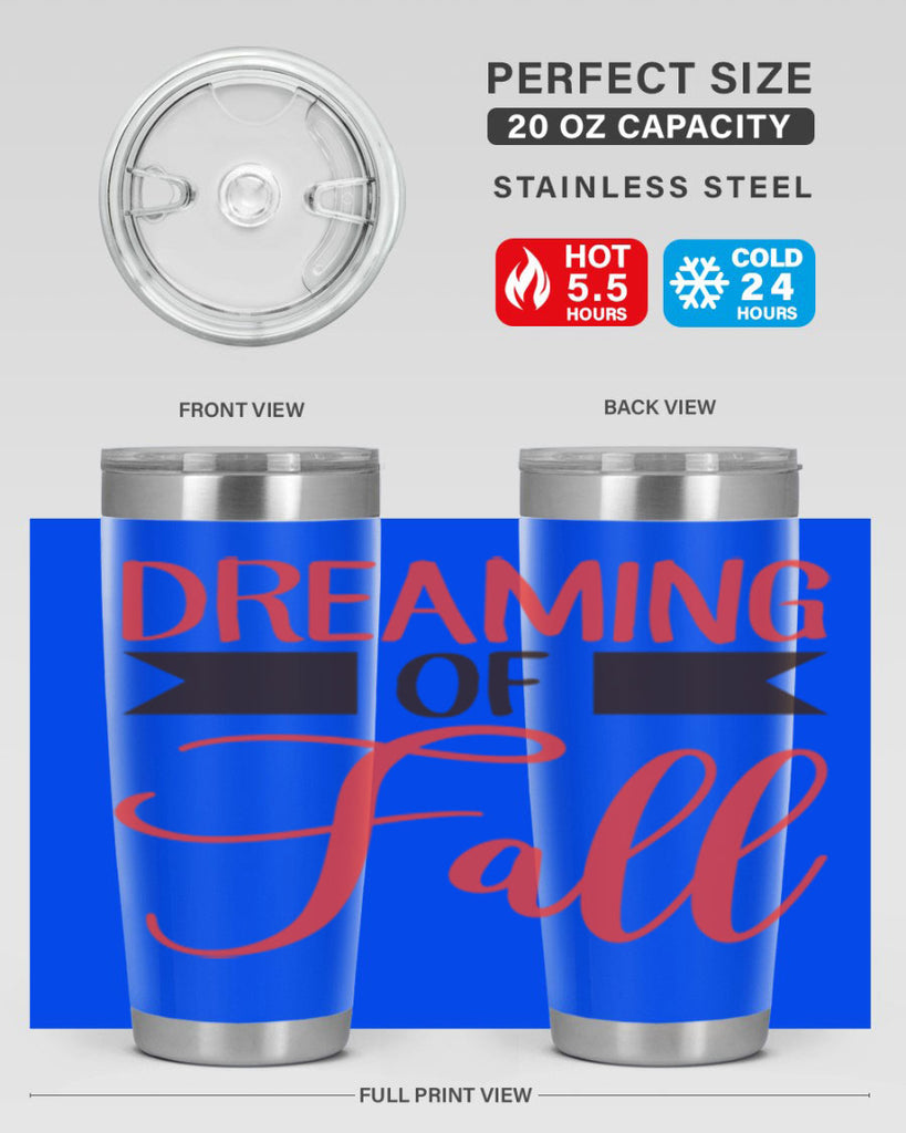 dreaming of fall 72#- fall- Tumbler