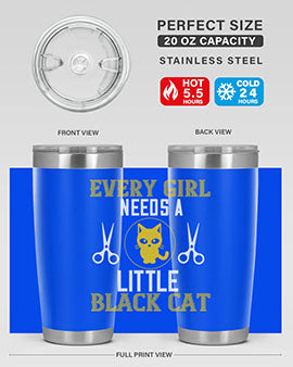 every girl needs alittle black cats Style 48#- cat- Tumbler