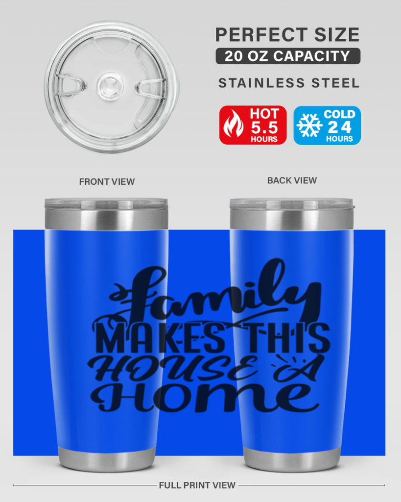 family makes this house a home 35#- family- Tumbler