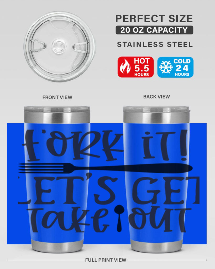fork it let s get takeout 95#- kitchen- Tumbler