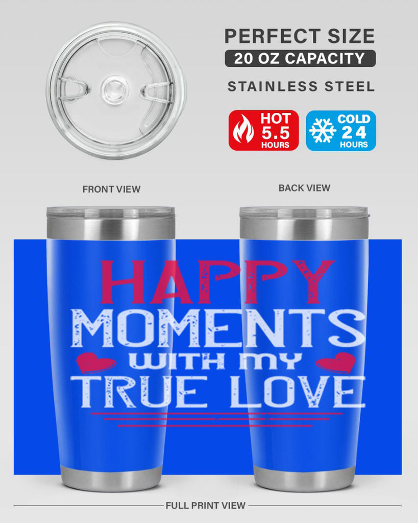 happy moment whith my true love 60#- valentines day- Tumbler