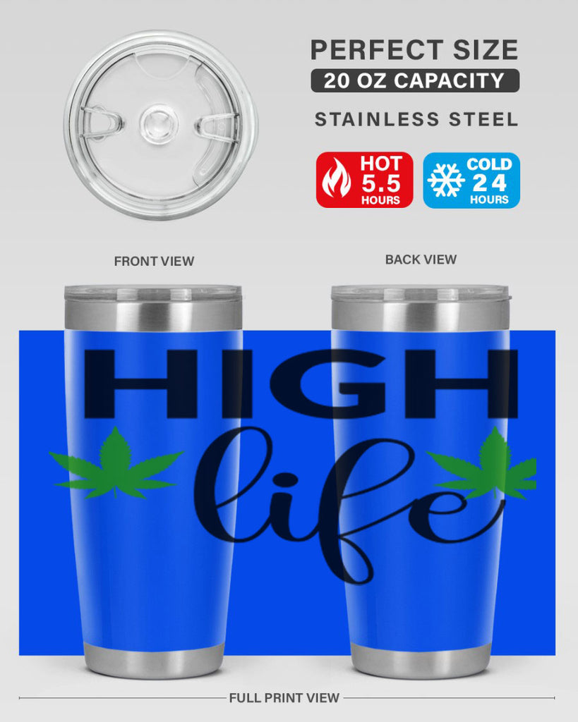 high life 117#- marijuana- Tumbler