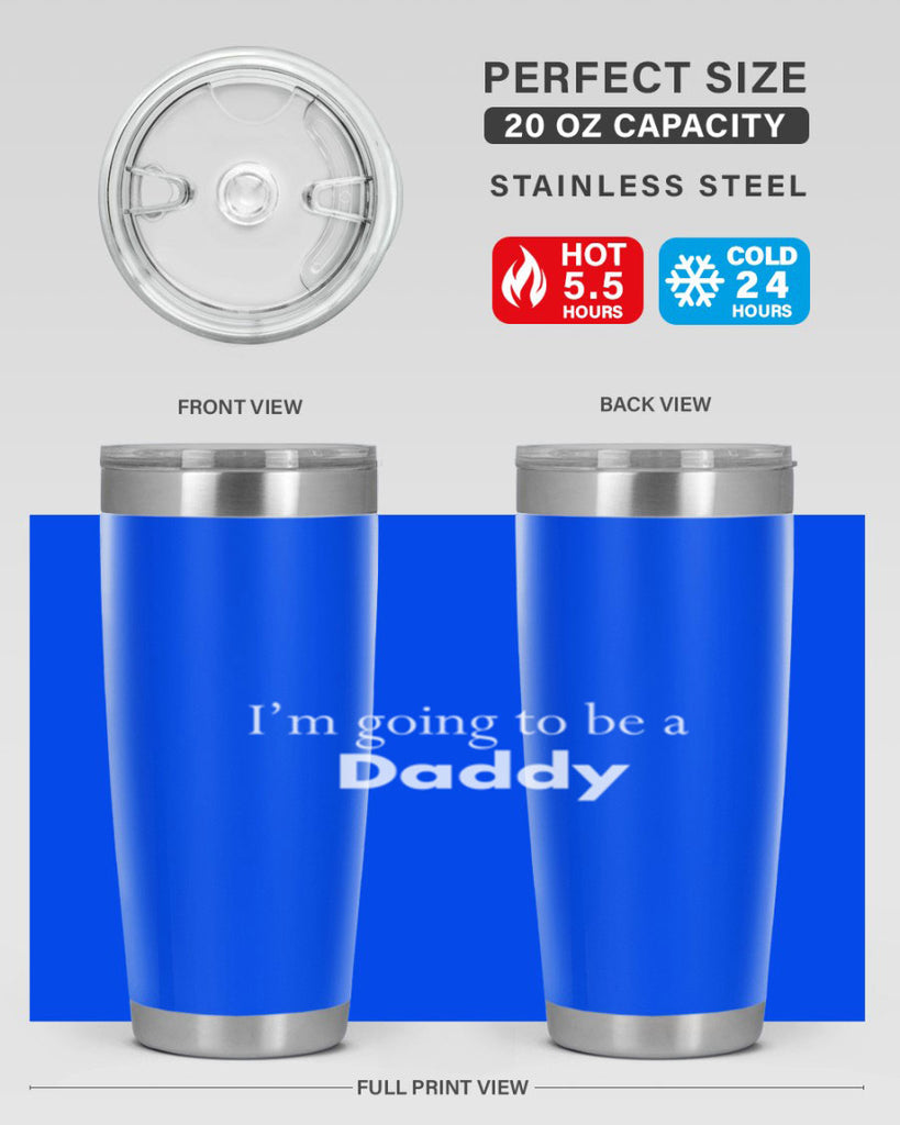 i am going to be a daddy 7#- dad- Tumbler