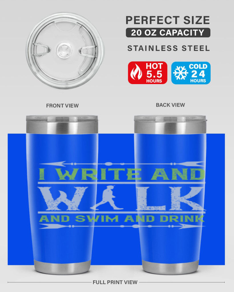 i write and walk and swim and drink 49#- walking- Tumbler