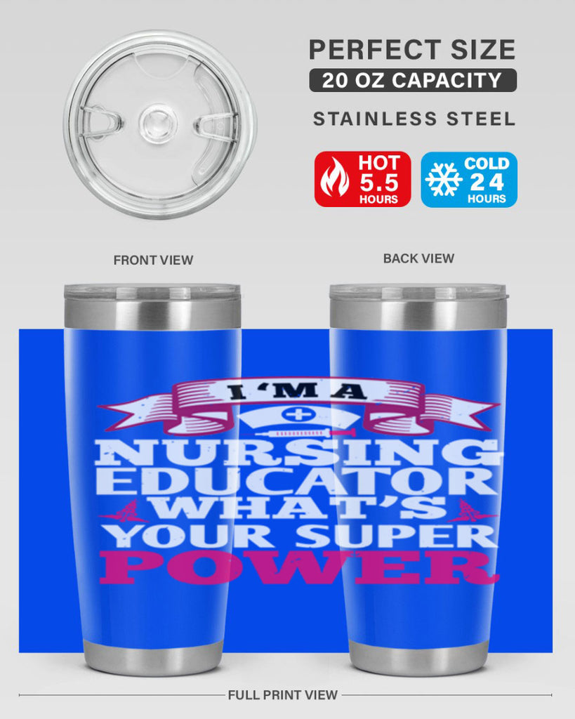 im a nursing educator Style 306#- nurse- tumbler