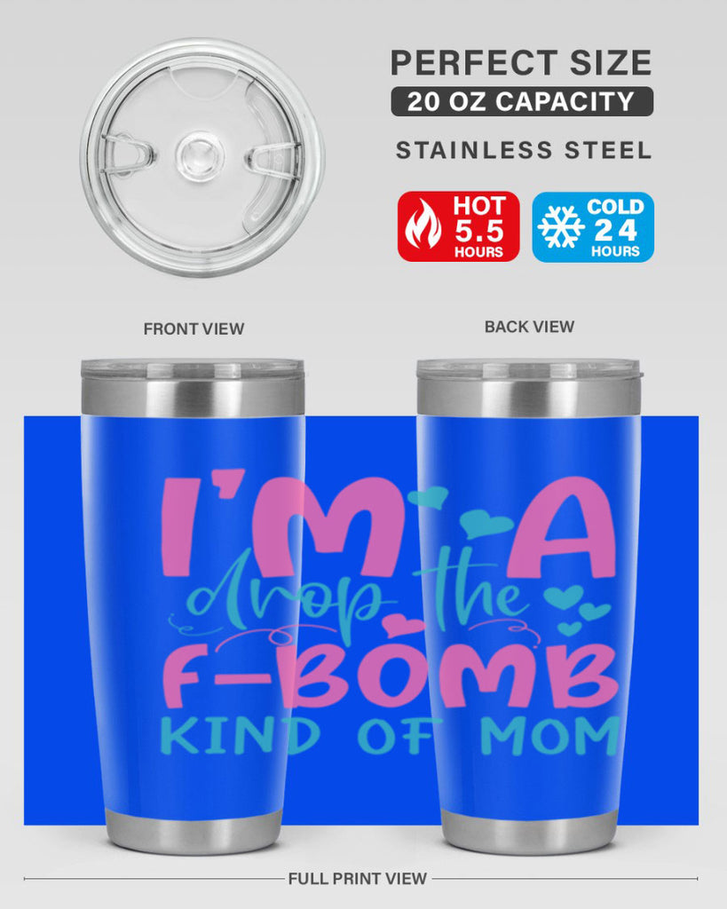 im drop the fbomb kind of mom 337#- mom- Tumbler