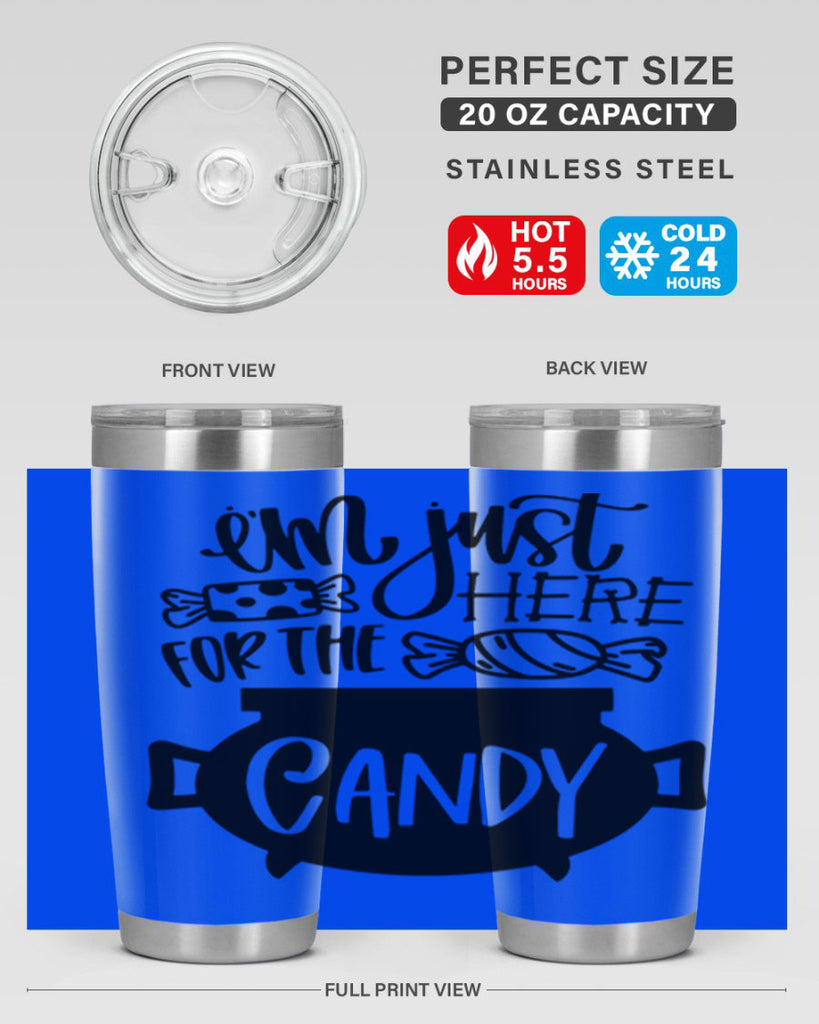 im just here for the candy 52#- halloween- Tumbler