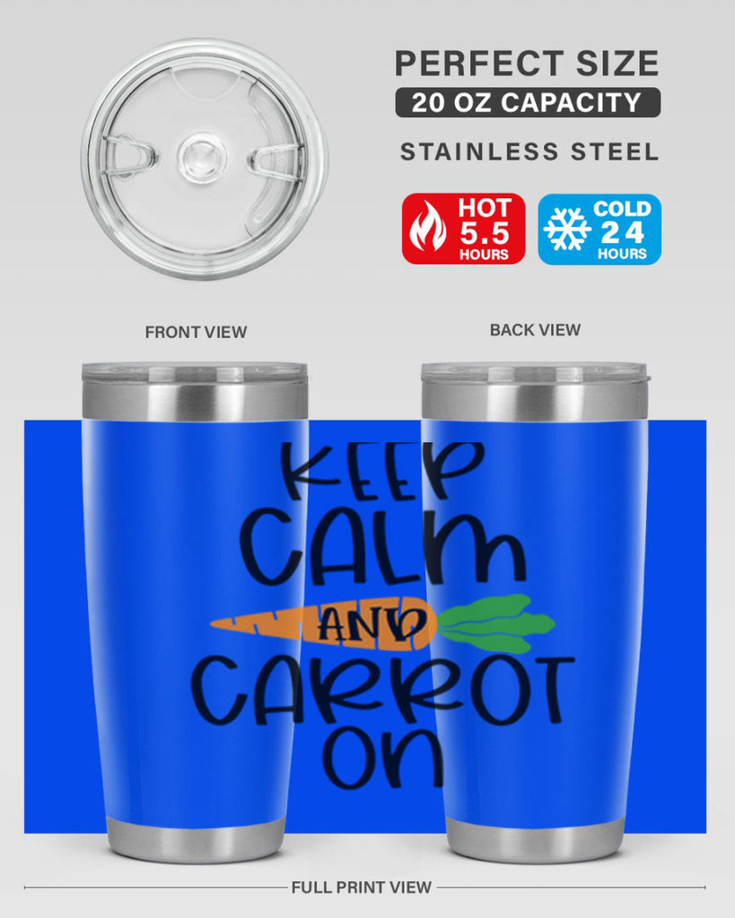 keep calm and carrot on 18#- easter- Tumbler