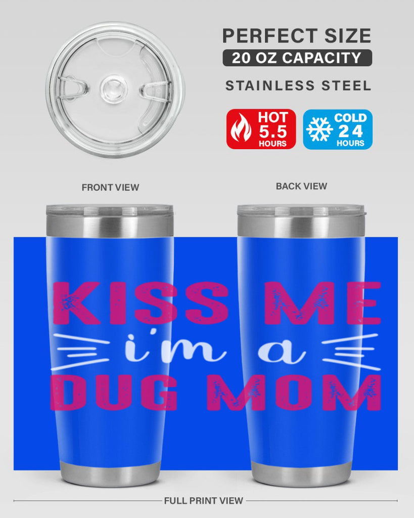 kiss me 138#- mom- Tumbler