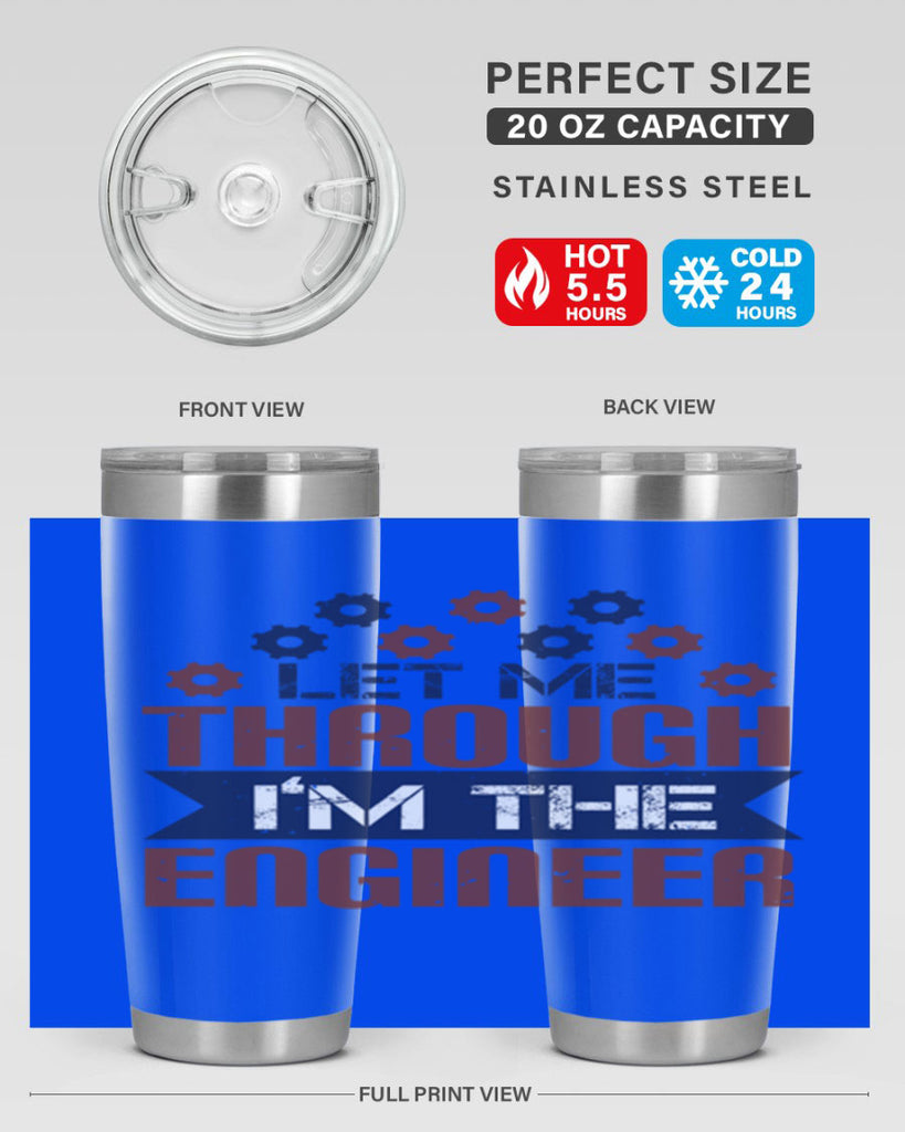 let me through Im the engineer Style 44#- engineer- tumbler