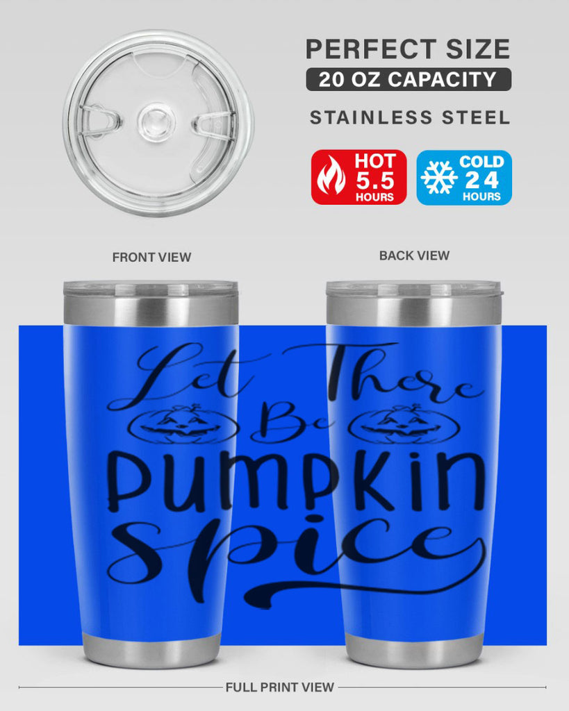 let there be pumpkin spice 400#- fall- Tumbler