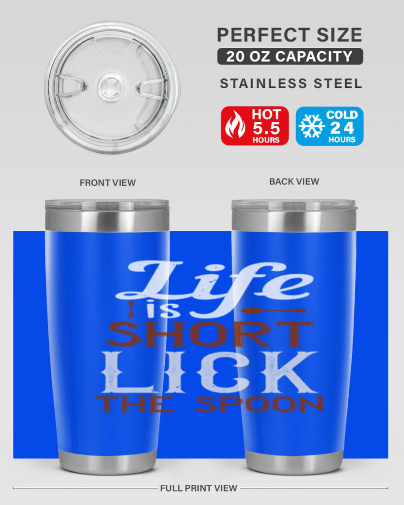 life is short lick the spoon 19#- cooking- Tumbler