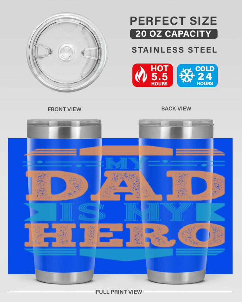 my dad is my hero 183#- fathers day- Tumbler