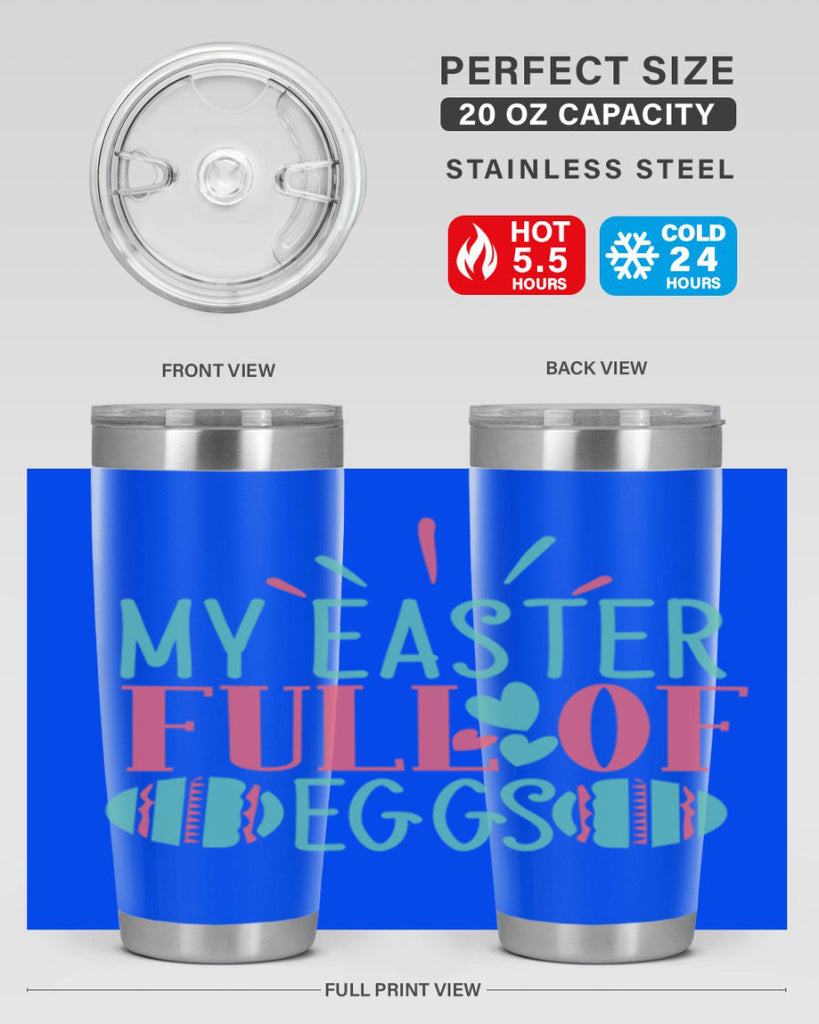 my easter full of eggs 108#- easter- Tumbler