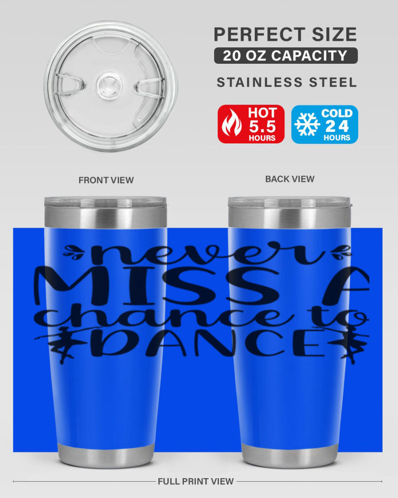 never miss a chance to dance66#- ballet- Tumbler