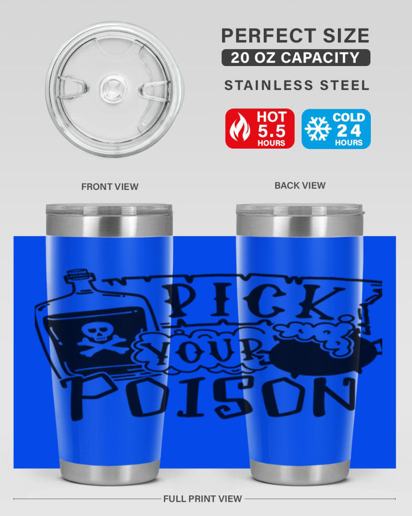 pick your poison 32#- halloween- Tumbler