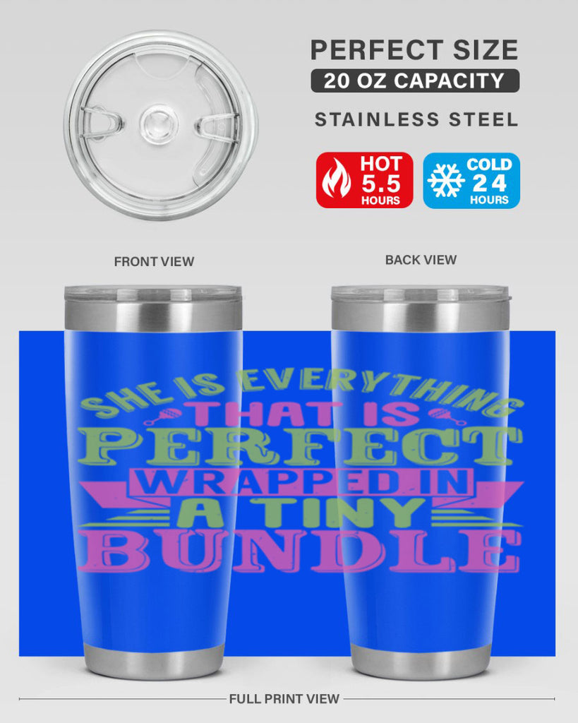 she is everything that is perfect Style 174#- baby- tumbler