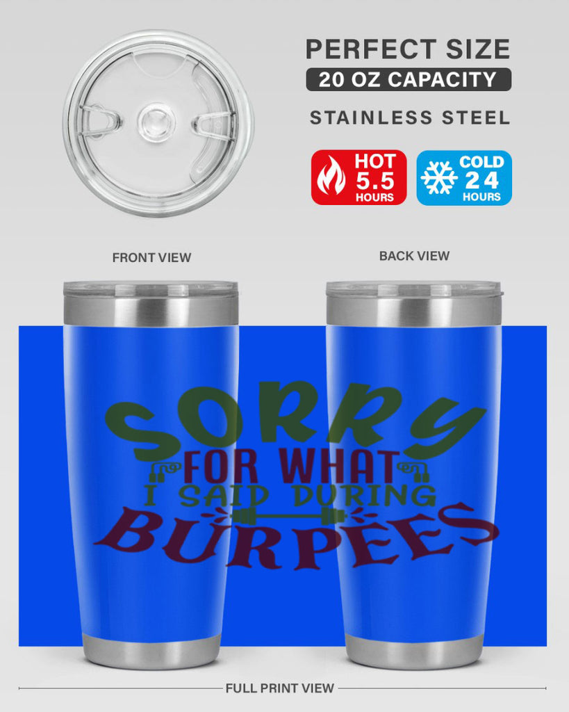 sorry for what i said during burpees 16#- gym- Tumbler