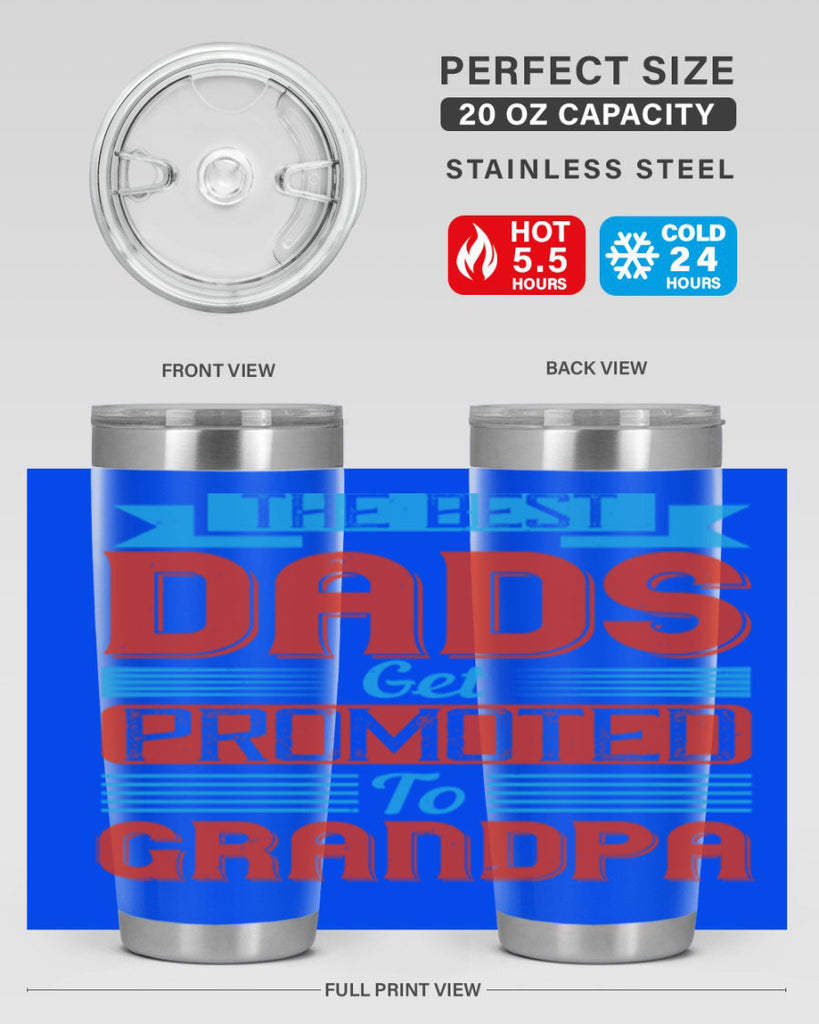 the best dads get promoted to grandpa 175#- fathers day- Tumbler
