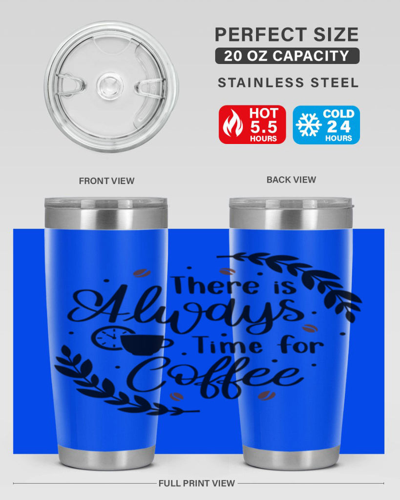 there is always time 21#- coffee- Tumbler