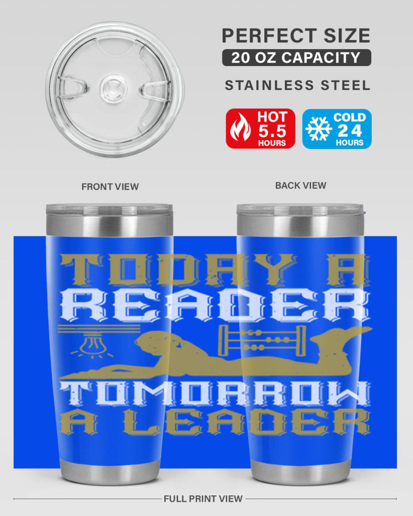 today a reader tomorrow a leader 4#- reading- Tumbler